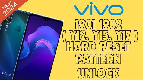 Vivo Y Hard Reset Password Pattern Unlock Pin Removed