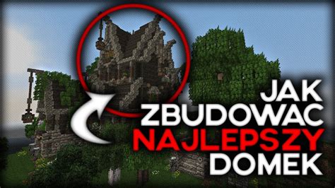 Jak Zbudowa Najlepszy Domek W Minecraft Youtube