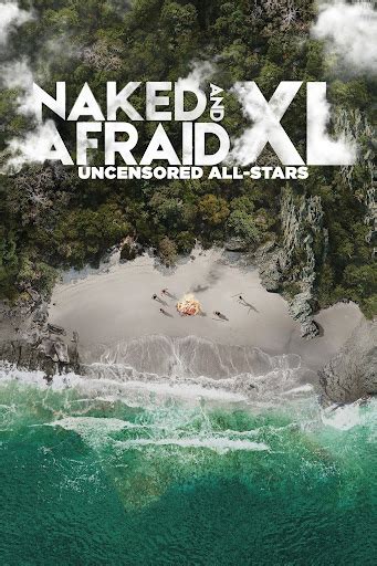 Naked And Afraid XL Uncensored All Stars TV On Google Play