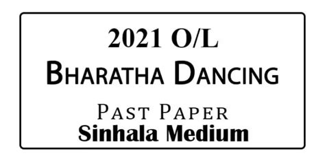 2021 O L Bharatha Dancing Past Paper Sinhala Medium E Kalvi