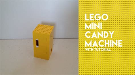 Lego Mini Candy Machine 4 With Tutorial Youtube