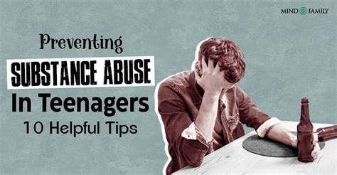 Tips For Preventing Substance Abuse In Teenagers: 10 Must-Know Tips For ...