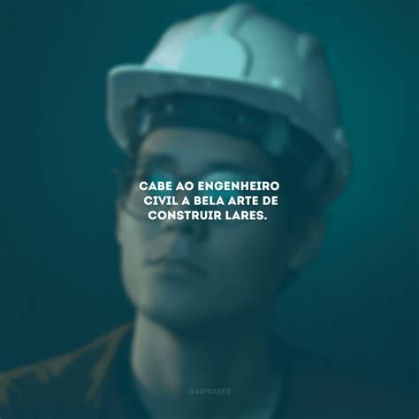 Frases De Engenharia Civil - Frases De Engenharia Civil - ZULEDU