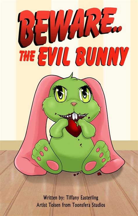 Beware The Evil Bunny Evil Bunny Empire