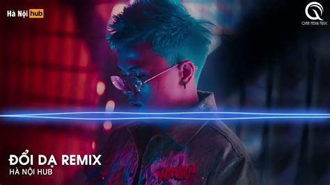 MIXTAPE ĐỔI DẠ REMIX KHÓC CHO TÌNH TÔI EM ĐI RỒI VỘI VÀNG EM BỎ ĐI RỒI REMIX HOT TIKTOK