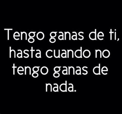 120 Best Images About FRASES SEXIS On Pinterest Sex Quotes Truco And Te Amo