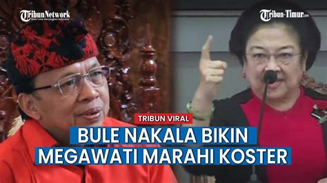 Geram Kelakuan Bule Di Bali Bikin Megawati Ngamuk Dan Sindir I Wayan