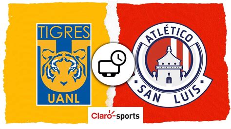 Tigres vs Atlético San Luis en vivo Horario y dónde ver por TV el