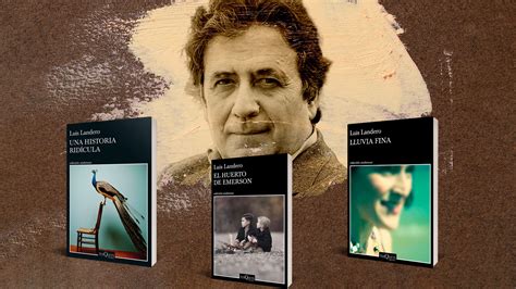 Tres Libros Para Conocer Al Escritor Español Luis Landero El Más Reciente Ganador Del Premio