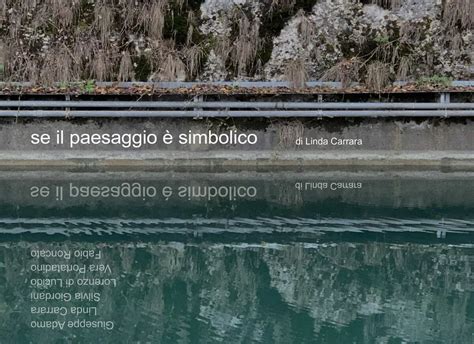 Trento Se Il Paesaggio è Simbolico Art Exhibition Contemporary Art