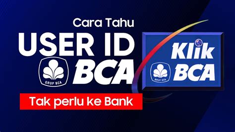 Cara Mengetahui User ID BCA Lewat Halo BCA Tanpa Ke Bank YouTube