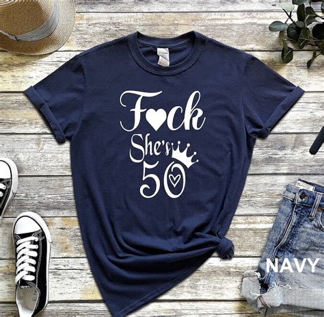 Fuck I M 50 T Shirt Fuck She S 50 Shirt 50th Etsy