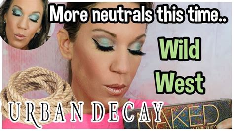 Urban Decay Naked Wild West Palette Tutorial Eyeshadow Tips More