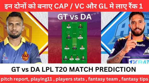 Gt Vs Da Dream Gt Vs Da Dream Prediction Galle Titans Vs