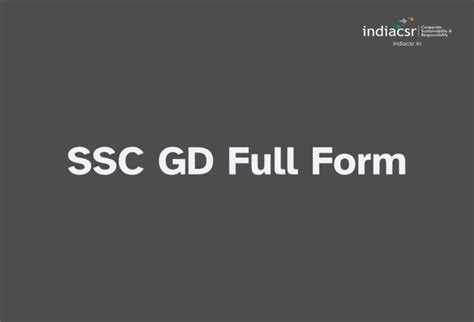 SSC GD Full Form: Definition, History, and Benefits Explained I India CSR