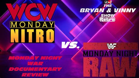 Wcw Vs Wwe Monday Night War Documentary Episode 1 Retro Review Bryan