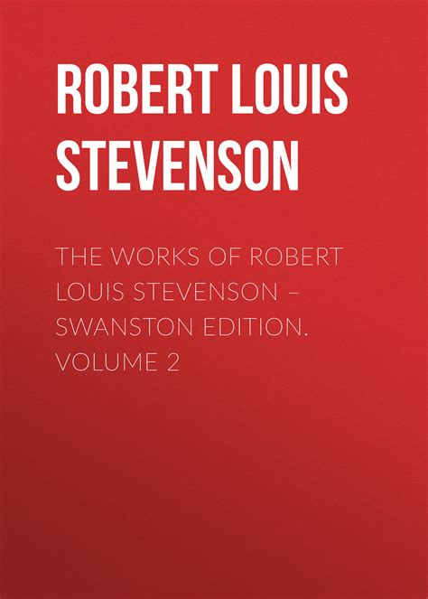 Читать онлайн «The Works of Robert Louis Stevenson – Swanston Edition ...