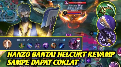 Hanzo Bantai Helcurt Revamp Sampe Dapat Coklat Tips Main Hanzo Youtube