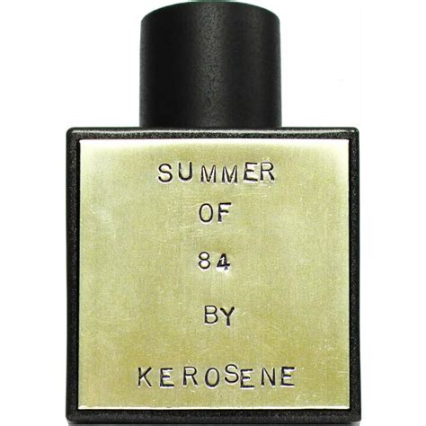 Summer Of 84 By Kerosene Reviews And Perfume Facts