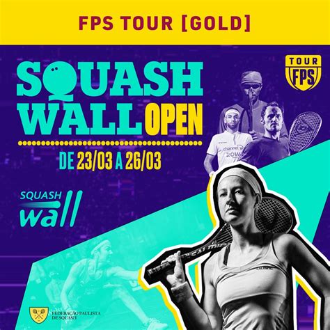 Squash Wall Open Fps Tour Etapa Gold Federa O Paulista De