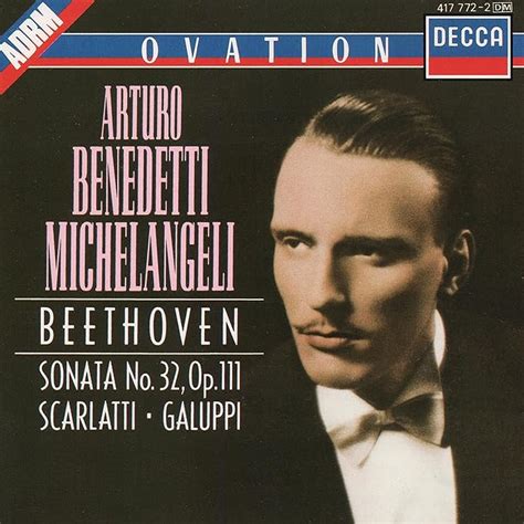 Arturo Benedetti Michelangeli Beethoven Sonata No 32 Op 111