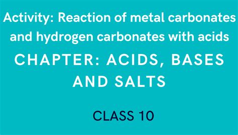 Reaction Of Metal Carbonates And Hydrogen Carbonates With Acids In