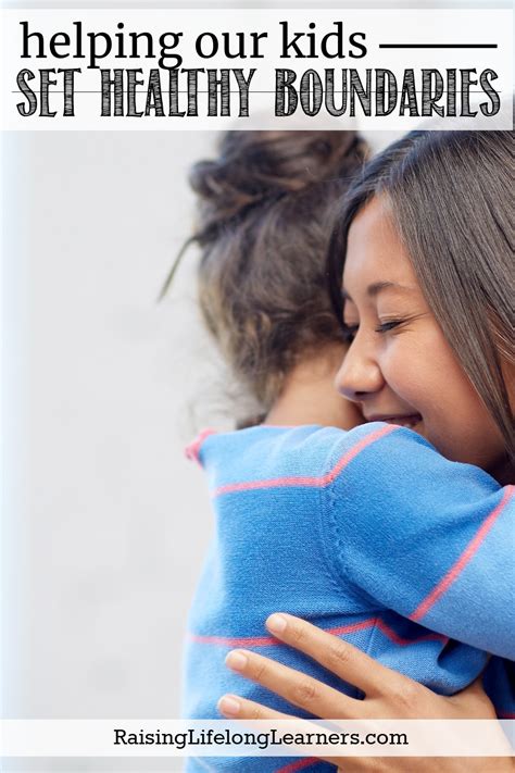 Helping Our Kids Set Healthy Boundaries - Raising Lifelong Learners