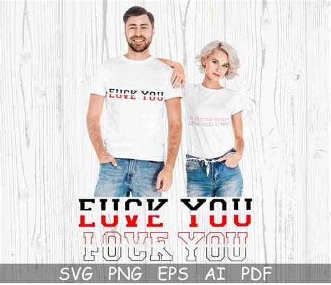 Fuck You Love You SVG PNG Funny Svg Cut File For Cicut T Shirt Svg Funny Love Clipart Fuck