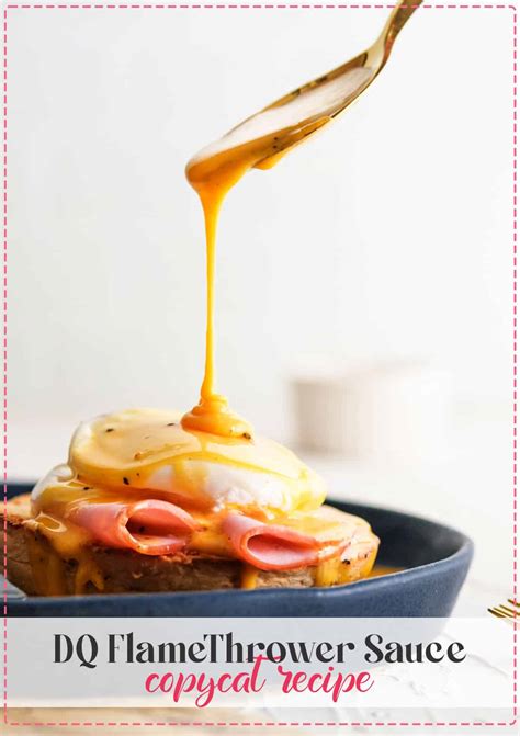 Dq Flamethrower Sauce A Copycat Recipe The Fork Bite