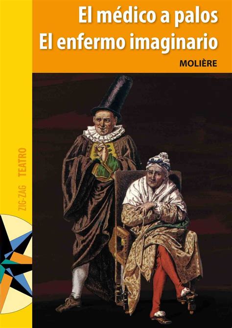 Lee El Médico A Palos Y El Enfermo Imaginario De Moliere Libro