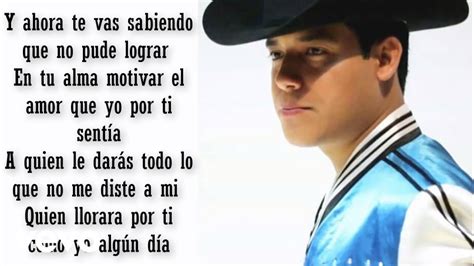 Inedito Y Ahora Te Vas Letra Ariel Camacho Y Los Plebes Del