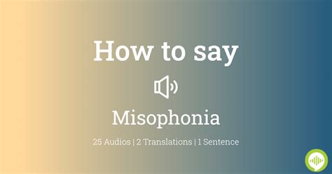 how to pronounce misophonia