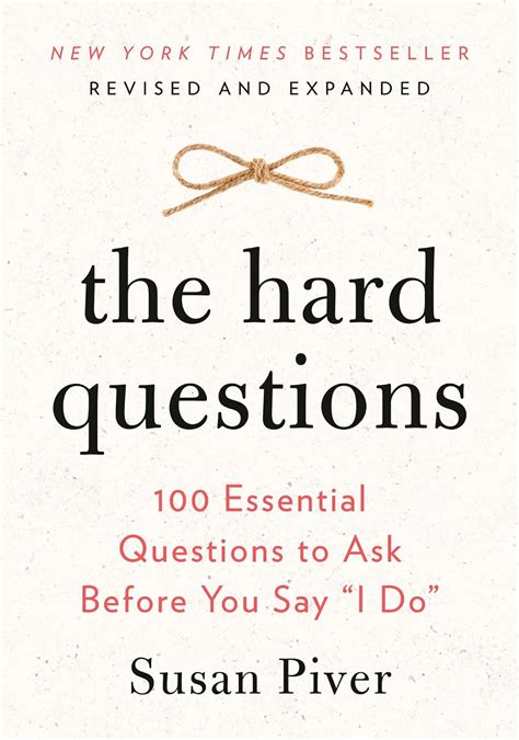 The Hard Questions Essential Questions To Ask Before You Say I Do