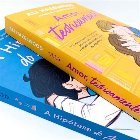 A Hipótese Do Amor Amor Teoricamente Ali Hazelwood 2 Livros