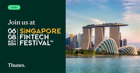 Thunes At The Singapore Fintech Festival Thunes