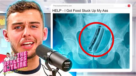 HELP I Got Food Stuck Up My Ass YouTube