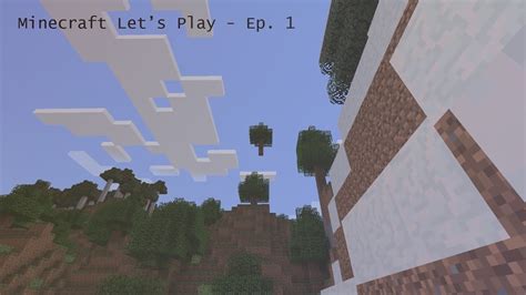 Minecraft Survival Let S Play Ep 1 A New Start 1 18 2 YouTube