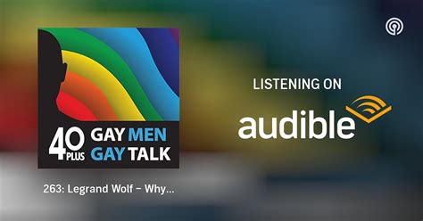 Legrand Wolf Why Normalizing Gay Porn And Gay Fantasies Is Good