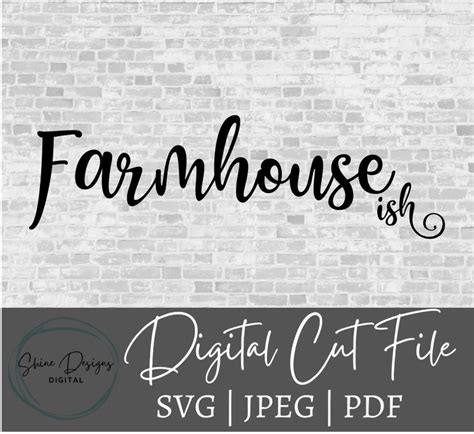 Farmhouse Ish Svg Funny Farmhouse Cut File Farmhouse Humor Etsy