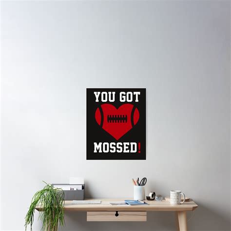 You Got Mossed Funny Football Fan Slang Pop Culture Fun Meme Poster