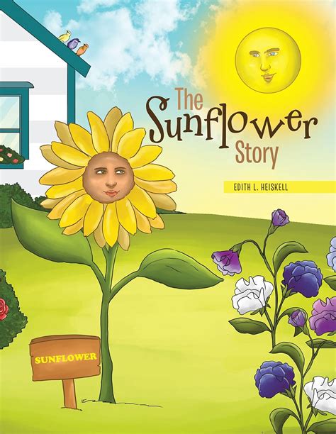 The Sunflower Story Ebook Heiskell Edith L Kindle Store