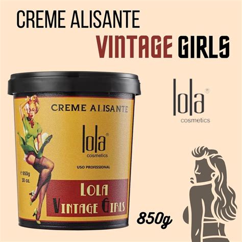 Creme Alisante Lola E Compatível Com Progressiva - Creme Alisante Botox Vintage Girls Profissional Escova Progressiva E ...