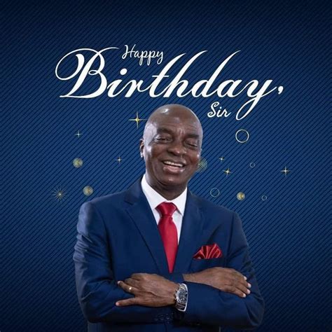 MESSAGES TO BISHOP DAVID OYEDEPO ON HIS 68TH BIRTHDAY Church Gist