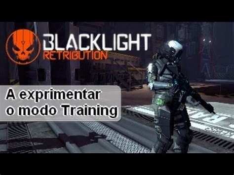 Blacklight Retribution A Exprimentar O Modo Training YouTube