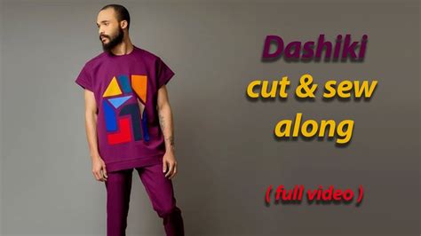 Dashiki Full Cutting And Sewing Along Step By Step YouTube