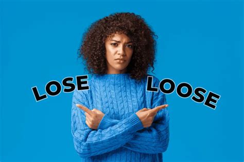 Lose Ou Loose Qual A Diferen A Essential Idiomas