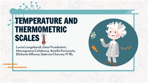Temperature And Thermometric Scales