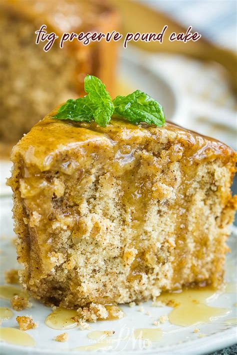 Fig Preserve Pound Cake Recipe Fig Pound Cake