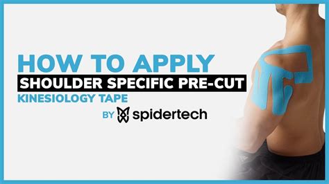 SpiderTech How To Apply Right Shoulder Pre Cut Kinesiology Tape YouTube