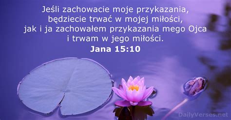 9 Czerwca 2021 Biblijny Werset Dnia Jana 15 10 DailyVerses Net